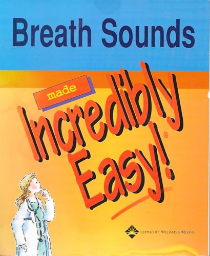 Breath Sounds Made Incredibly Easy!