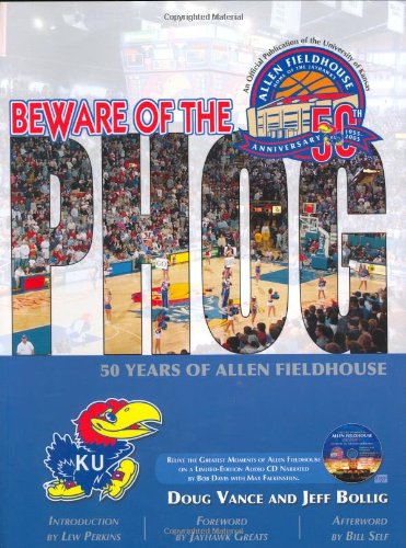 Beware of the Phog: 50 Years of Allen Fieldhouse
