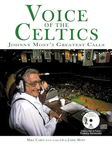 Voices Of The Celtics: Johnny Most's Greatest Calls