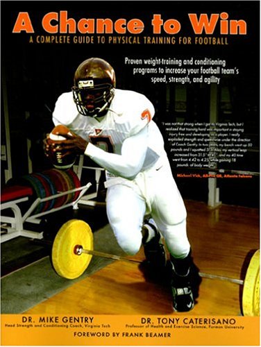 A Chance To Win: A Complete Guide To Physical Training For Football