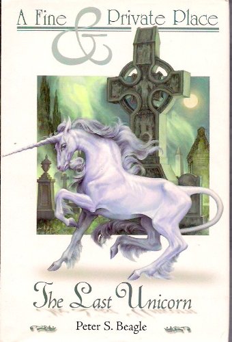 A Fine and Private Place / The Last Unicorn