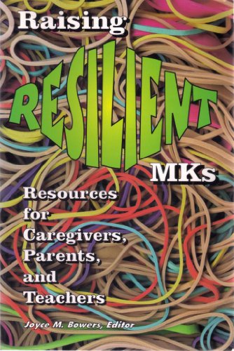 Raising Resilient MKs: Resources for Caregivers, Parents, and Teachers