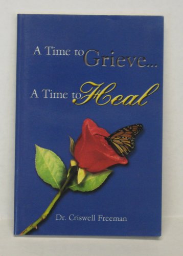 A Time to Grieve, a Time to Heal