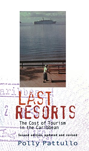 Last Resorts: The Cost of Tourism in the Caribbean