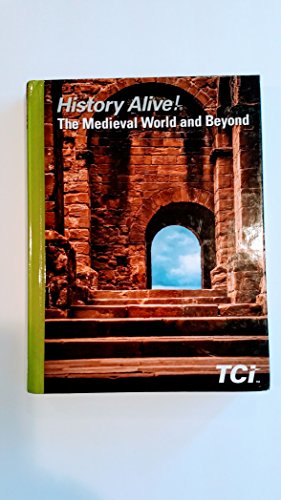 History Alive! the Medieval World and Beyond