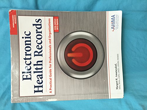 Electronic Health Records: A Practical Guide for Professionals and Organizations