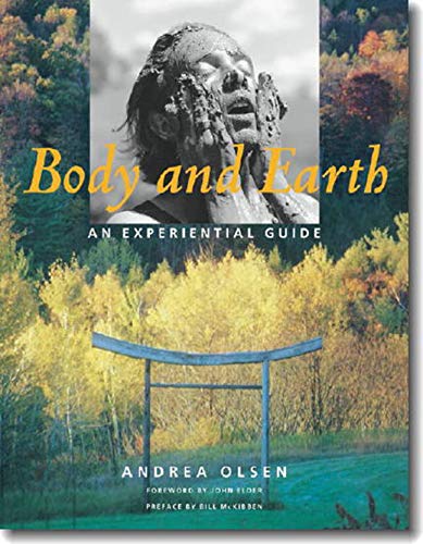 Body and Earth: An Experiential Guide (Middlebury Bicentennial Series in Environmental Studies)