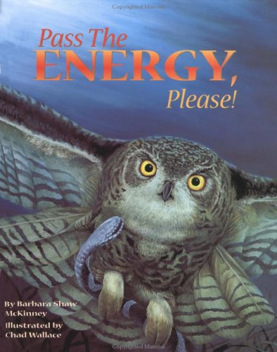 Pass the Energy, Please! (Sharing Nature With Children Book)