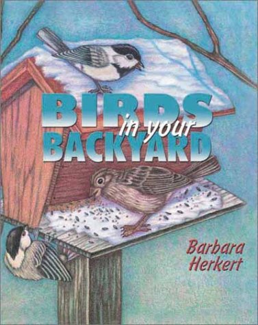 Birds in Your Backyard (Sharing Nature With Children Book)