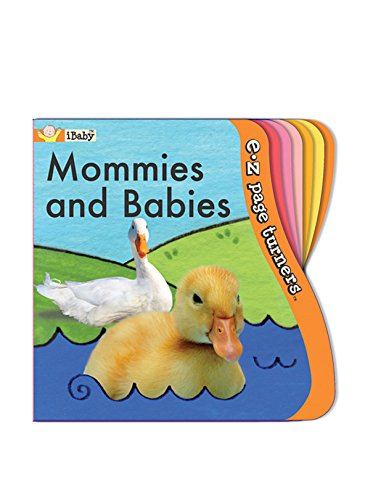 E-Z Page Turners: Mommies and Babies (iBaby, E-Z page turners)