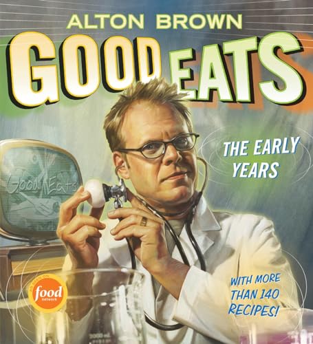 Good Eats: Volume 1, the Early Years
