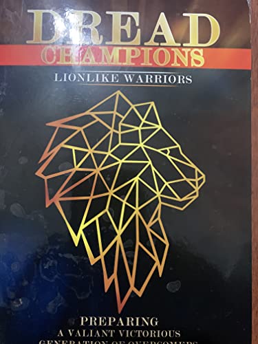 DREAD CHAMPIONS Lionlike Warriors