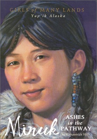 Minuk: Ashes in the Pathway (Girls of Many Lands)
