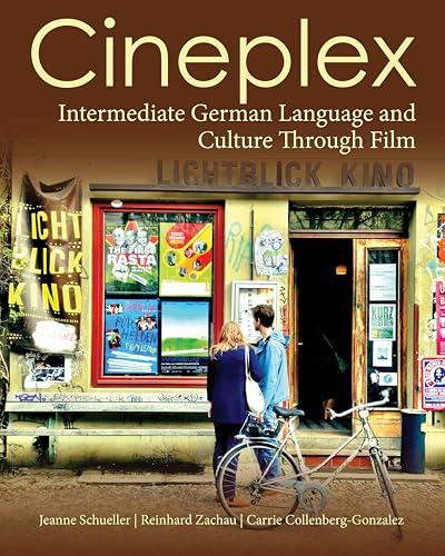 Cineplex: German Language and Culture Through Film (German and English Edition)