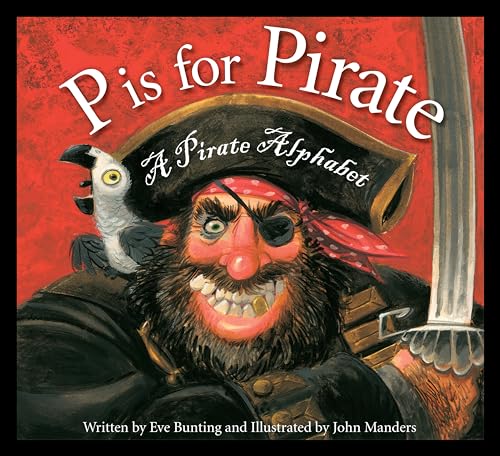 P is for Pirate: A Pirate Alphabet