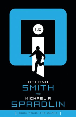 I, Q: The Alamo (I, Q, Book 4)