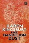 Like Dandelion Dust (Center Point Large Print)