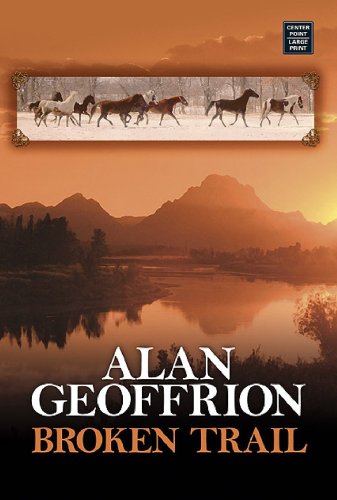 Broken Trail (Western Series)