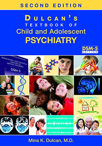 Dulcan's Textbook of Child and Adolescent Psychiatry