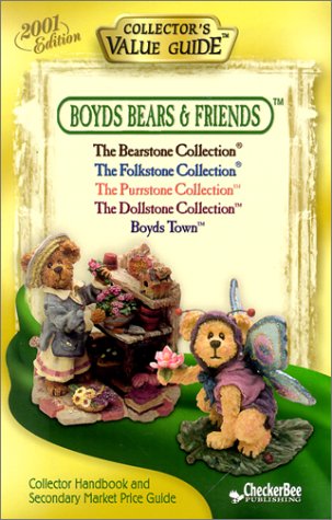 Boyds Bears and Friends 2001: Collector's Value Guide