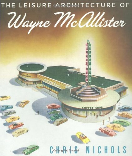 The Leisure Architecture of Wayne McAllister