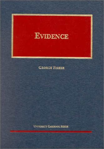 Evidence (University Casebook)