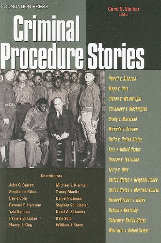 Criminal Procedure Stories: An In-Depth Look at Leading Criminal Procedure Cases (Law Stories)