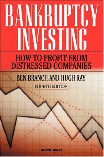 Bankruptcy Investing: How to Profit from Distressed Companies (2nd Edition)