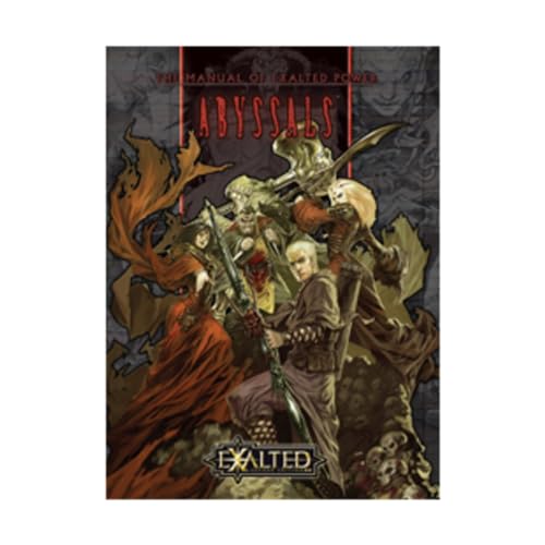 Exalted Abyssals: The Manual of Exalted Power (Exalted Second Edition)