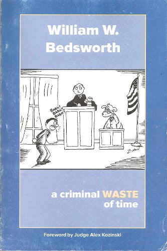 A Criminal Waste of Time