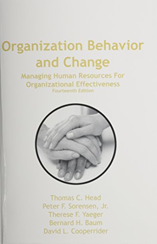 Organization Behavior and Change: Managing Human Resources for Organizational Effectiveness