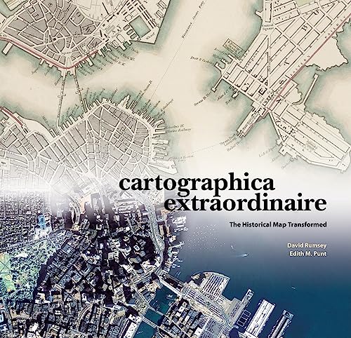 Cartographica Extraordinaire: The Historical Map Transformed