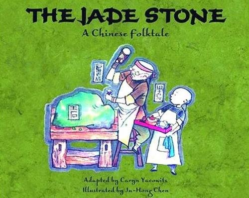 Jade Stone, The: A Chinese Folktale