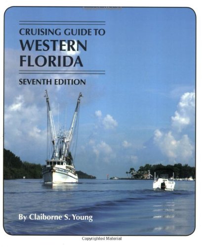 Cruising Guide to Western Florida: Seventh Edition