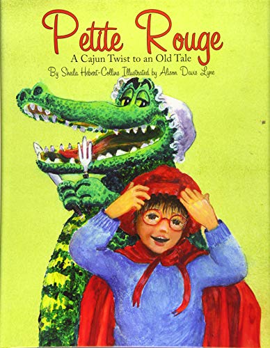 Petite Rouge: A Cajun Twist to an Old Tale