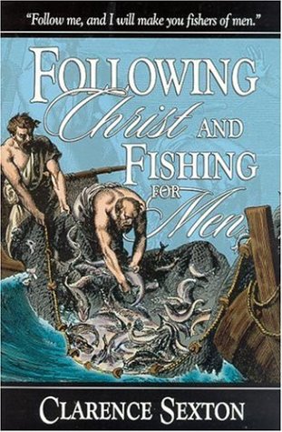 Following Christ And Fishing for Men