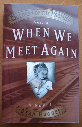 Children of the Promise, Vol. 4: When We Meet Again