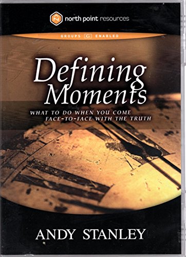 Defining Moments DVD: What to Do When You Come Face-to-Face with the Truth