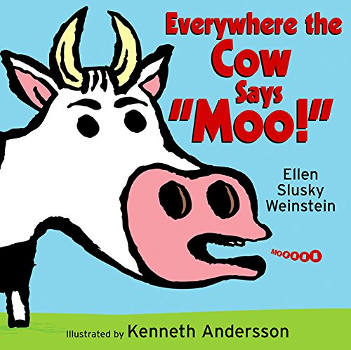 Everywhere the Cow Says Moo!