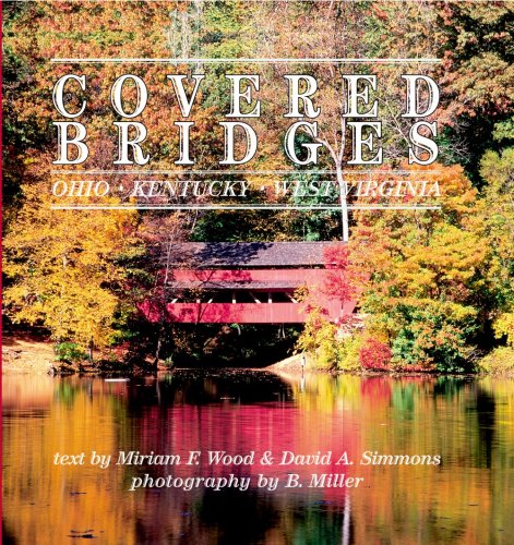 Covered Bridges: Ohio, West Virginia, Kentucky