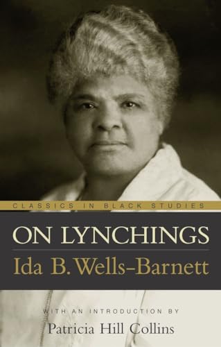 On Lynchings (Classics in Black Studies)