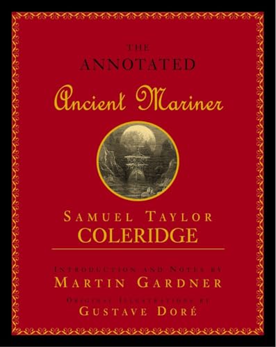 Annotated Ancient Mariner: The Rime of the Ancient Mariner