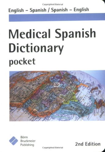 Medical Spanish Dictionary Pocket: English-spanish, Spanish English Single Copy