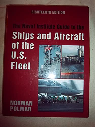 Naval Institute Guide to the Ships and Aircraft of the U.S. Fleet, 18th Edition