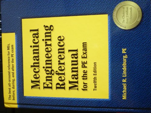Mechanical Engineering Reference Manual for the PE Exam, 12th Edition