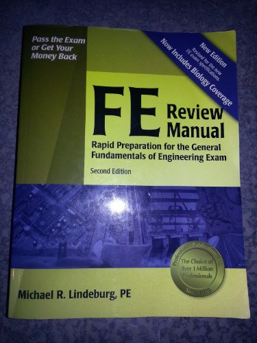 FE Review Manual: Rapid Preparation for the General Fundamentals of Engineering Exam (F E Review Manual), 2nd ed.
