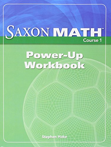 Saxon Math Course 1: Power-Up Workbook