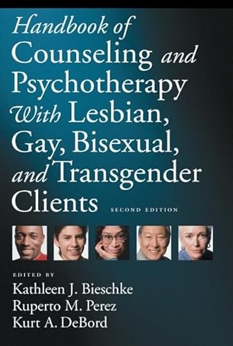 Handbook of Counseling and Psychotherapy with Lesbian, Gay, Bisexual, and Transgender Clients
