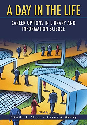 A Day in the Life: Career Options in Library and Information Science