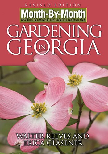 Month-By-Month Gardening in Georgia